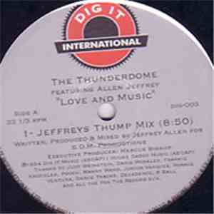 The Thunderdome Featuring Allen Jeffrey - Love And Music