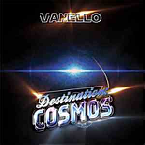 Vanello - Destination: Cosmos