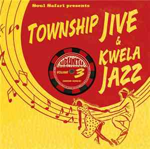 Various - Township Jive & Kwela Jazz Volume 3 (1960-1965)