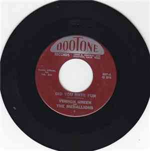 Vernon Green And The Medallions - Did You Have Fun