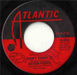 Wilson Pickett - Don't Fight It