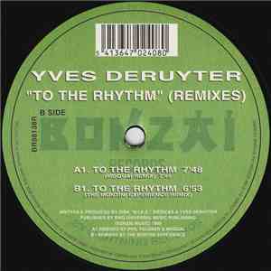 Yves Deruyter - To The Rhythm (Remixes)