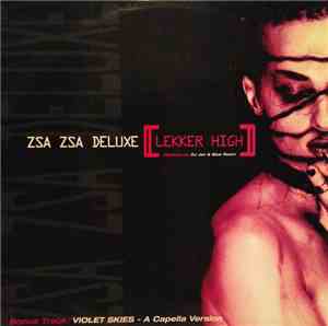 Zsa Zsa Deluxe - Lekker High Remixes