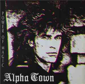 Alpha Town - Power Of Magic