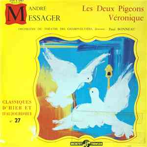 André Messager, Orchestre Du Théâtre Des Champs-Elysées, Paul Bonneau - Les ...