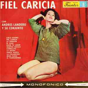 Andres Landero Y Su Conjunto - Fiel Caricia