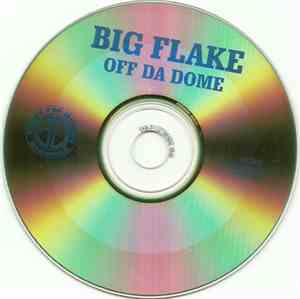 Big Flake - Off Da Dome
