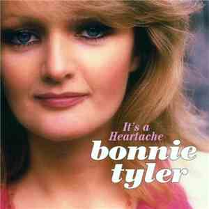 Bonnie Tyler - It's A Heartache