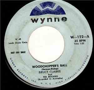 Bruce Clarke And The Rockers - Woodchopper's Ball / Rock Crushers
