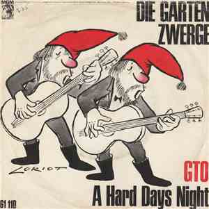 Die Gartenzwerge - GTO / A Hard Days Night