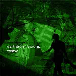 Earthborn Visions - Weave