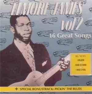 Elmore James - 16 Great Songs Vol. 2