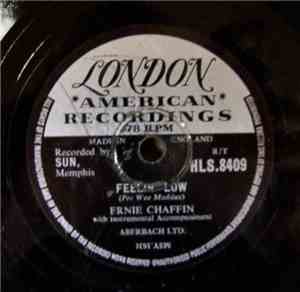 Ernie Chaffin - Feelin' Low