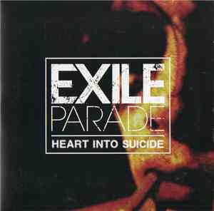 Exile Parade - Heart Into Suicide