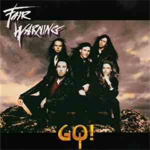 Fair Warning  - Go!