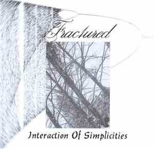 Fractured  - Interaction Of Simplicities