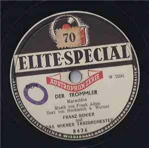 Franz Schier Und Das Wiener Tanzorchester - Der Trommler / „Jogerle Oh Joge ...