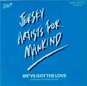 Jersey Artists For Mankind - We've Got The Love
