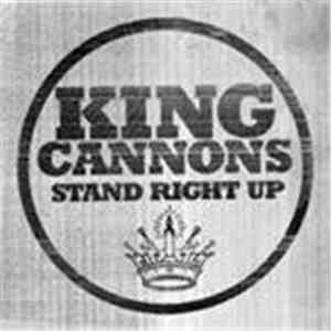 King Cannons - Stand Right Up