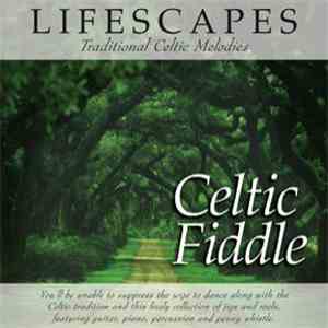 Lifescapes - Celtic Fiddle