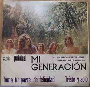 Mi Generación - Toma tu Parte de Felicidad / Triste y Solo