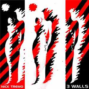 Nick Tremo - 3 Walls