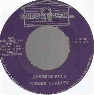 Nigger Charley & Studio Shack All Stars - Juvenile Rock