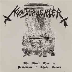 Nunslaughter - The Devil Live In Providence / Rhode Island