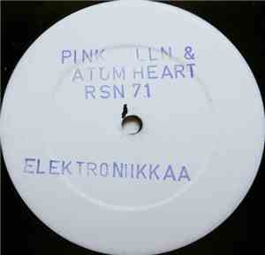 Pink Elln & Atom Heart - Elektroniikkaa 1&2 / Electronique
