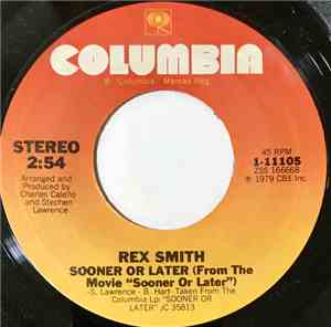 Rex Smith - Sooner Or Later / Never Gonna Give You Up