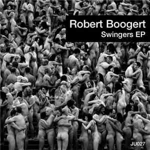 Robert Boogert - Swingers EP