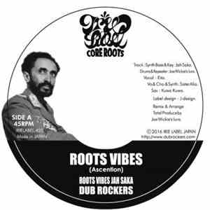 Roots Vibes Jah Saka / Dub Rockers - Roots Vibes  / Bredren Dub
