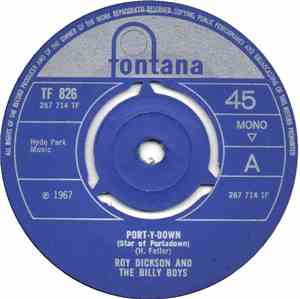 Roy Dickson And The Billy Boys - Port-Y-Down (Star Of Portadown) / Off To G ...