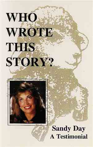 Sandy Day - A Testimonial - Who Wrote This Story?