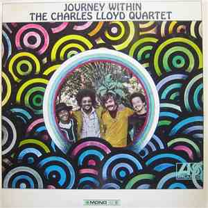The Charles Lloyd Quartet - Journey Within