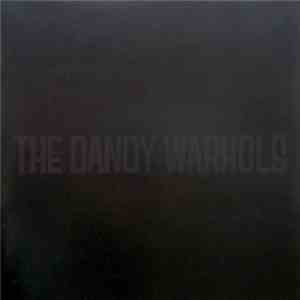 The Dandy Warhols - The Black Album / Come On Feel The Dandy Warhols