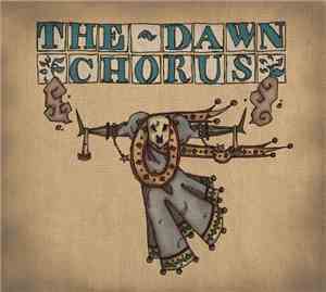 The Dawn Chorus  - Tremendous Magic: Lost Songs 2008​-​2012