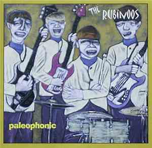The Rubinoos - Paleophonic