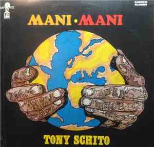 Tony Schito - Mani - Mani
