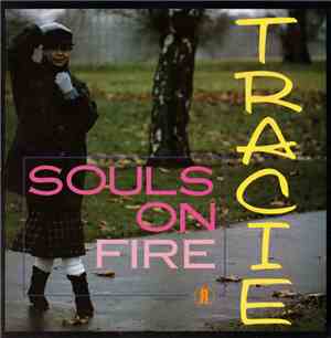 Tracie - Souls On Fire