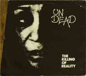Undead - The Killing Of Reality