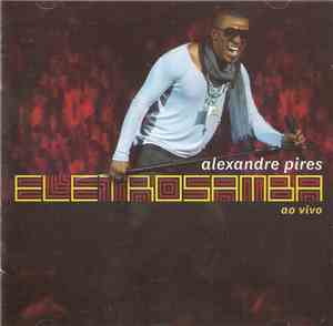 Alexandre Pires - Eletrosamba Ao Vivo