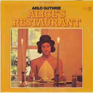 Arlo Guthrie - Alice's Restaurant