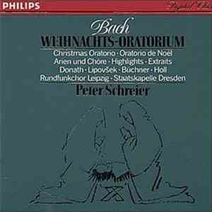 Bach - Peter Schreier, Staatskapelle Dresden, Rundfunkchor Leipzig, Helen D ...