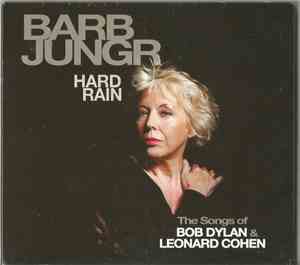 Barb Jungr - Hard Rain (The Songs Of Bob Dylan & Leonard Cohen)