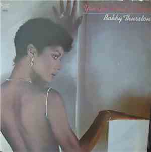 Bobby Thurston - You Got What It Takes