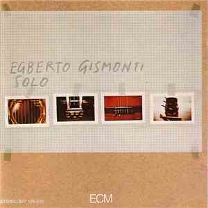 Egberto Gismonti - Solo