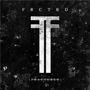 FRCTRD -  Fractured