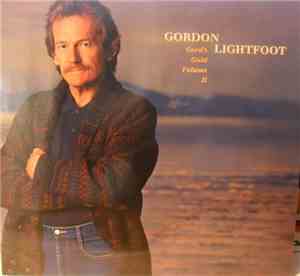 Gordon Lightfoot - Gord's Gold, Volume II