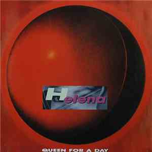 Helena - Queen For A Day